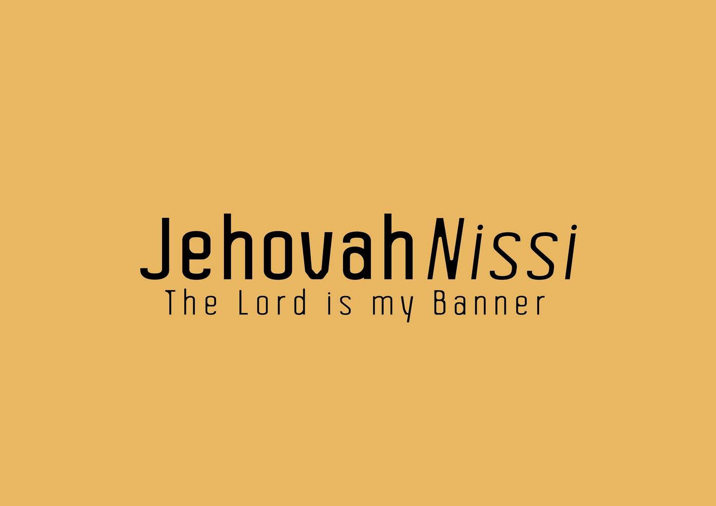 Jehovah Nissi • The Lord My Banner Print