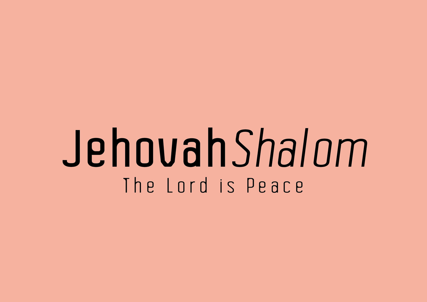 Jehovah Shalom • The Lord is Peace Print