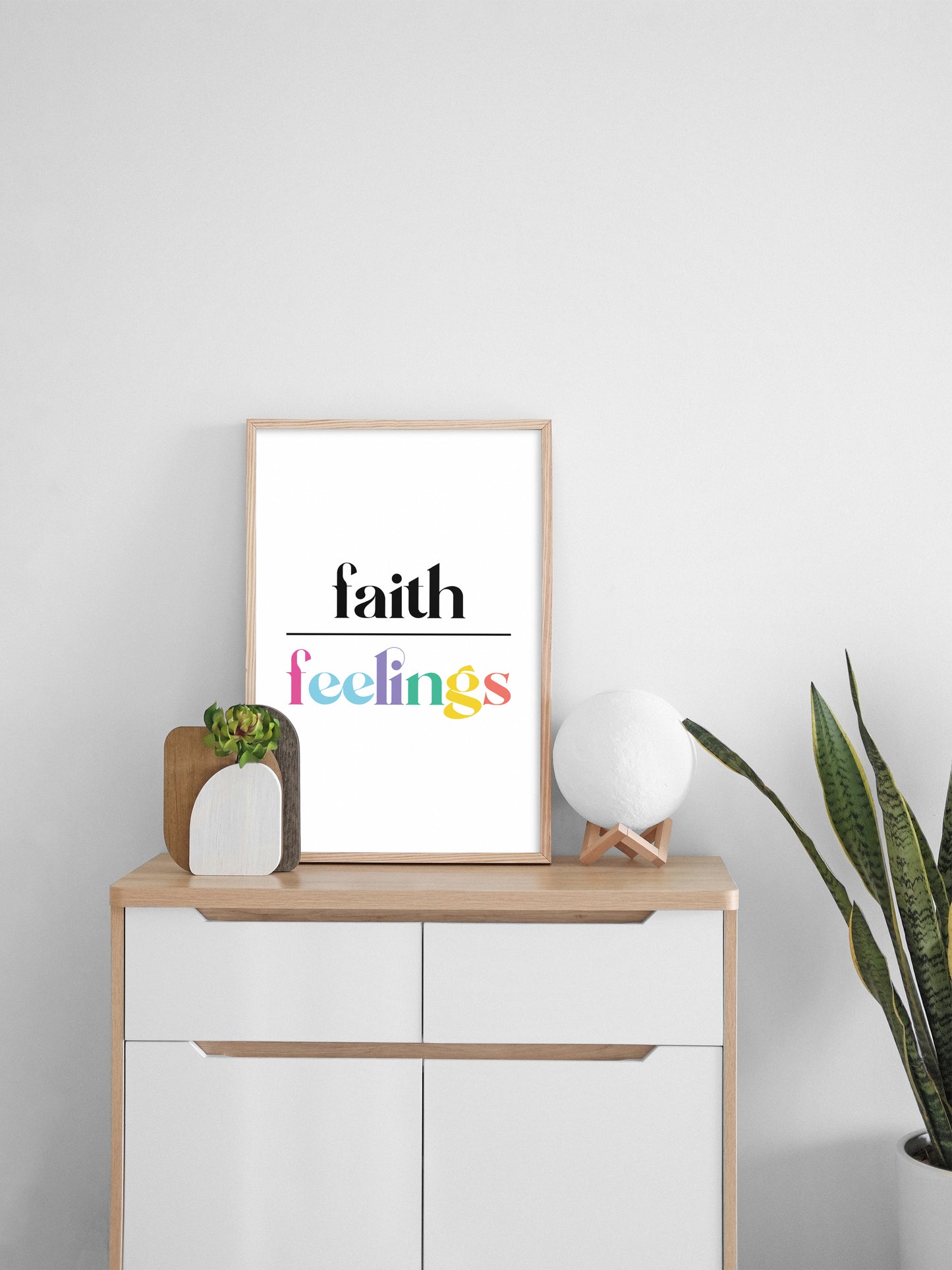 Faith over Feelings Typographic Print
