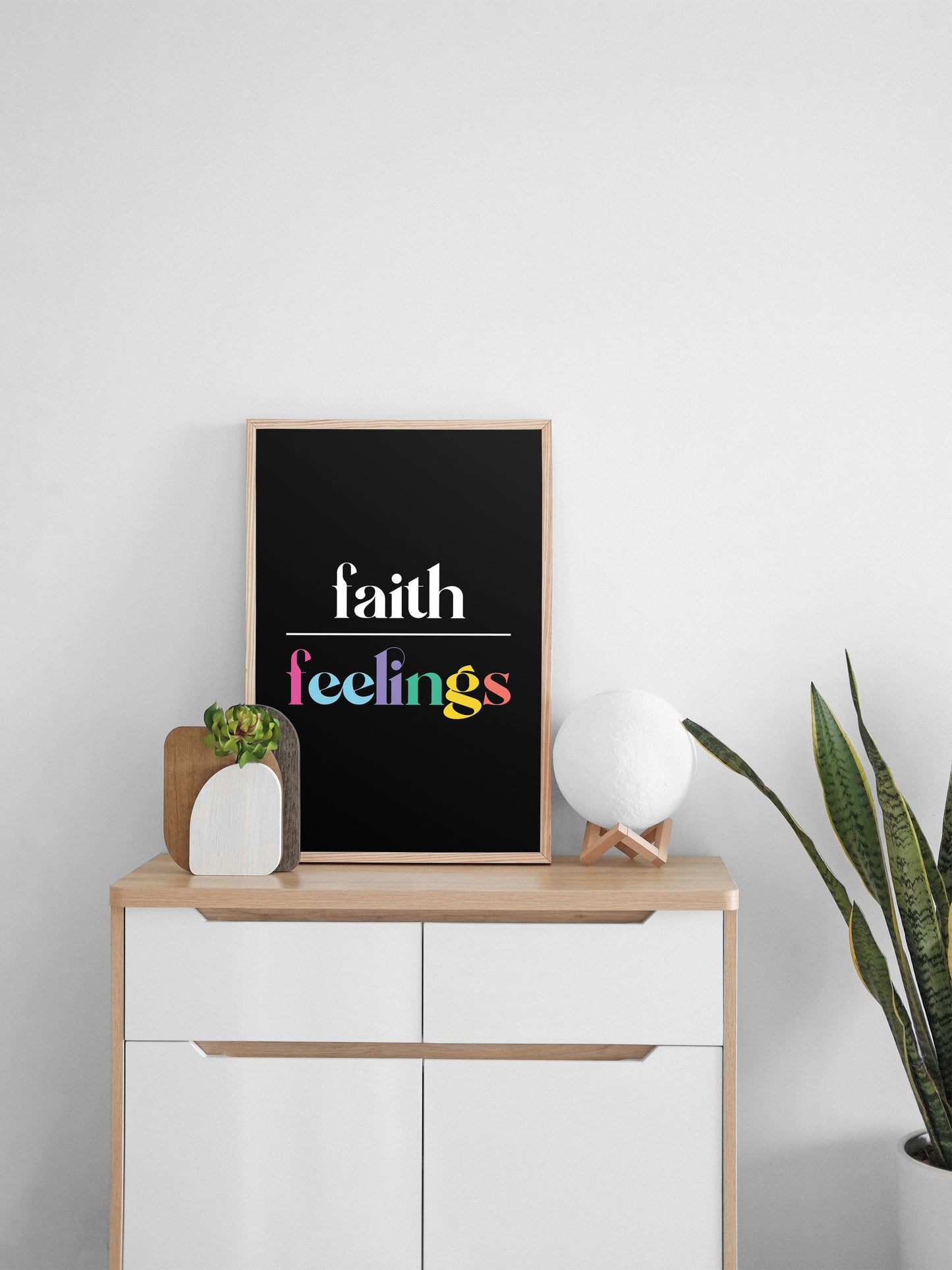 Faith over Feelings Typographic Print