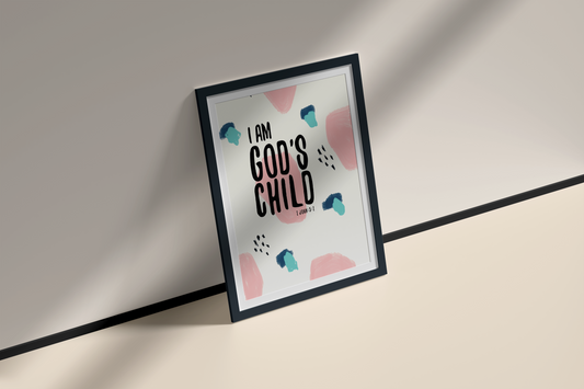 I am God's Child - 1 John 3:1 Print