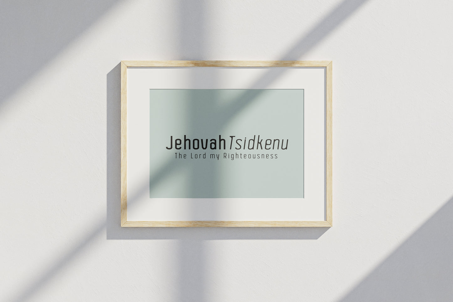 Jehovah Tsidkenu • The Lord my Righteousness Print