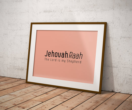 Jehovah Raah • The Lord is My Shepherd Print
