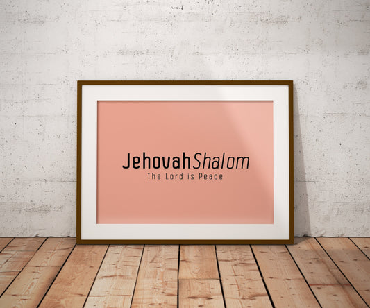 Jehovah Shalom • The Lord is Peace Print