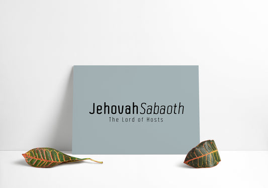 Jehovah Sabaoth • The Lord of Hosts Print
