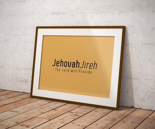 Jehovah Jireh • The Lord will Provide Print